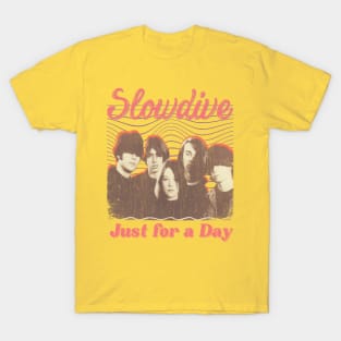 Slowdive Vintage 1989 // Just for a Day Original Fan Design Artwork T-Shirt